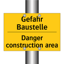Gefahr Baustelle - Danger construction area