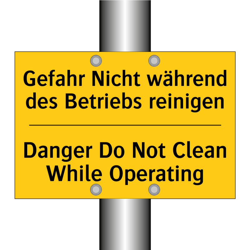 Gefahr Nicht während des Betriebs /.../ - Danger Do Not Clean While Operating/.../