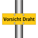 Vorsicht Draht
