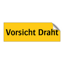Vorsicht Draht