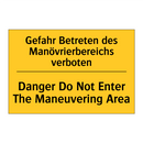 Gefahr Betreten des Manövrierbereichs /.../ - Danger Do Not Enter The Maneuvering /.../