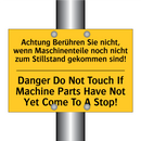 Achtung Berühren Sie nicht, wenn /.../ - Danger Do Not Touch If Machine /.../