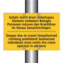 Gefahr durch Kran! Unbefugtes /.../ - Danger due to crane! Unauthorized /.../
