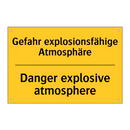 Gefahr explosionsfähige Atmosphäre/.../ - Danger explosive atmosphere