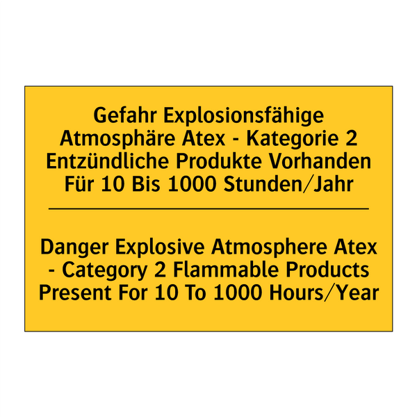 Gefahr Explosionsfähige Atmosphäre /.../ - Danger Explosive Atmosphere Atex /.../