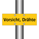 Vorsicht, Drähte