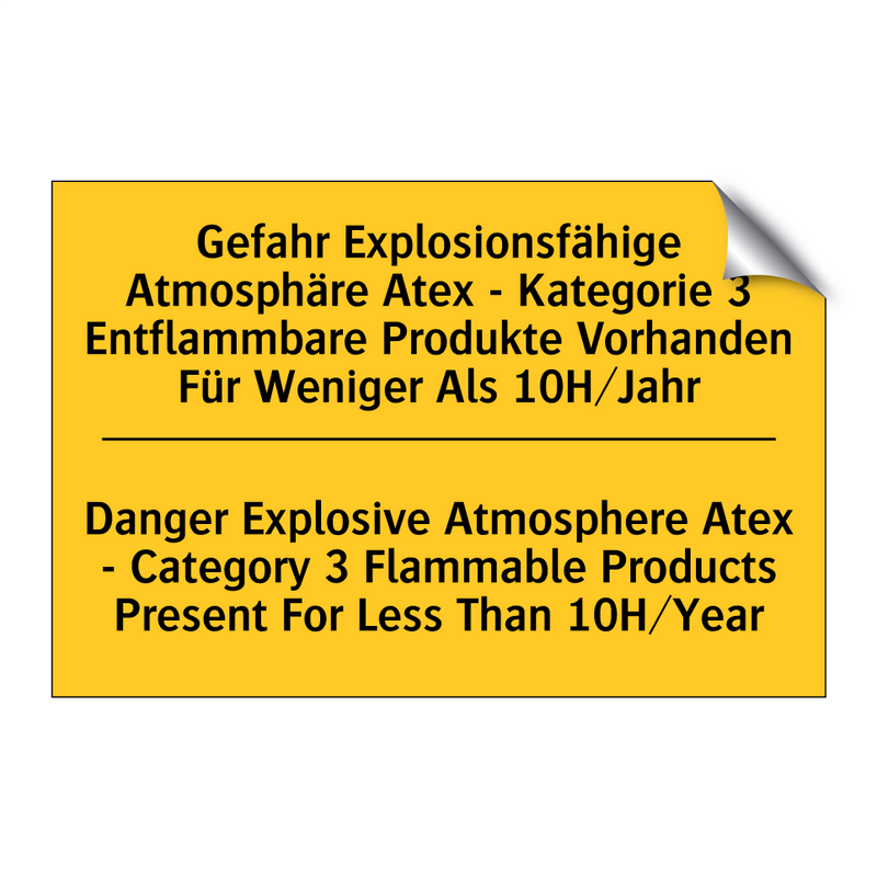 Gefahr Explosionsfähige Atmosphäre /.../ - Danger Explosive Atmosphere Atex /.../