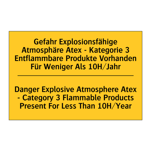 Gefahr Explosionsfähige Atmosphäre /.../ - Danger Explosive Atmosphere Atex /.../