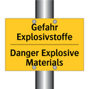 Gefahr Explosivstoffe - Danger Explosive Materials
