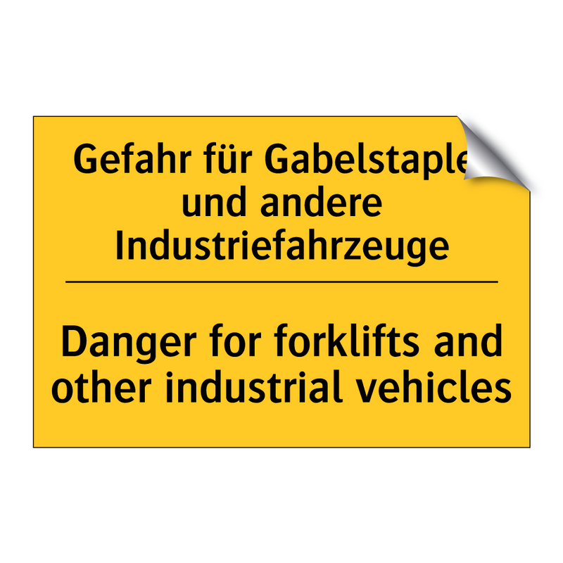 Gefahr für Gabelstapler und andere /.../ - Danger for forklifts and other /.../