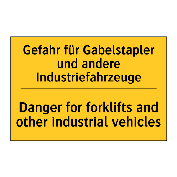 Gefahr für Gabelstapler und andere /.../ - Danger for forklifts and other /.../