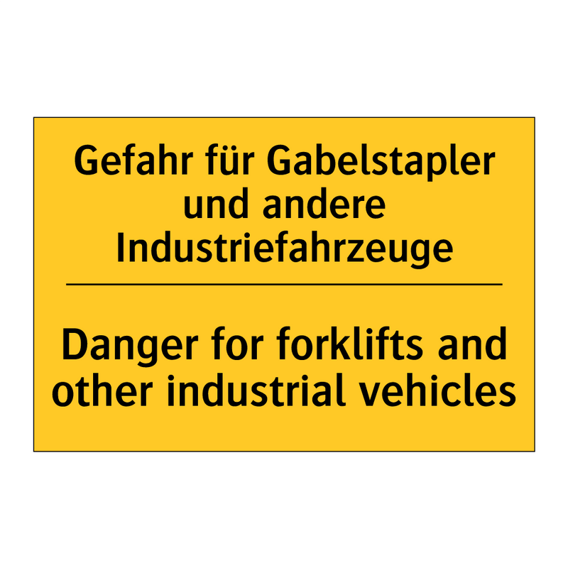 Gefahr für Gabelstapler und andere /.../ - Danger for forklifts and other /.../