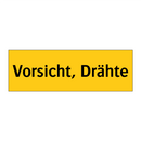 Vorsicht, Drähte