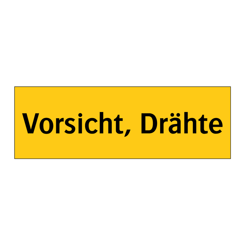 Vorsicht, Drähte