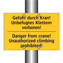 Gefahr durch Kran! Unbefugtes /.../ - Danger from crane! Unauthorized /.../