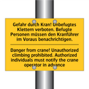 Gefahr durch Kran! Unbefugtes /.../ - Danger from crane! Unauthorized /.../
