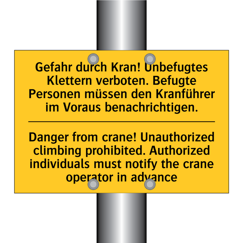 Gefahr durch Kran! Unbefugtes /.../ - Danger from crane! Unauthorized /.../