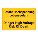 Gefahr Hochspannung Lebensgefahr/.../ - Danger High Voltage Risk Of Death/.../