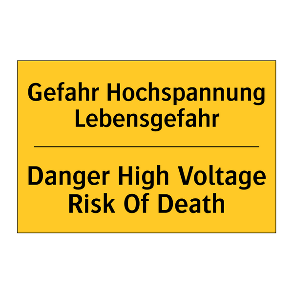 Gefahr Hochspannung Lebensgefahr/.../ - Danger High Voltage Risk Of Death/.../
