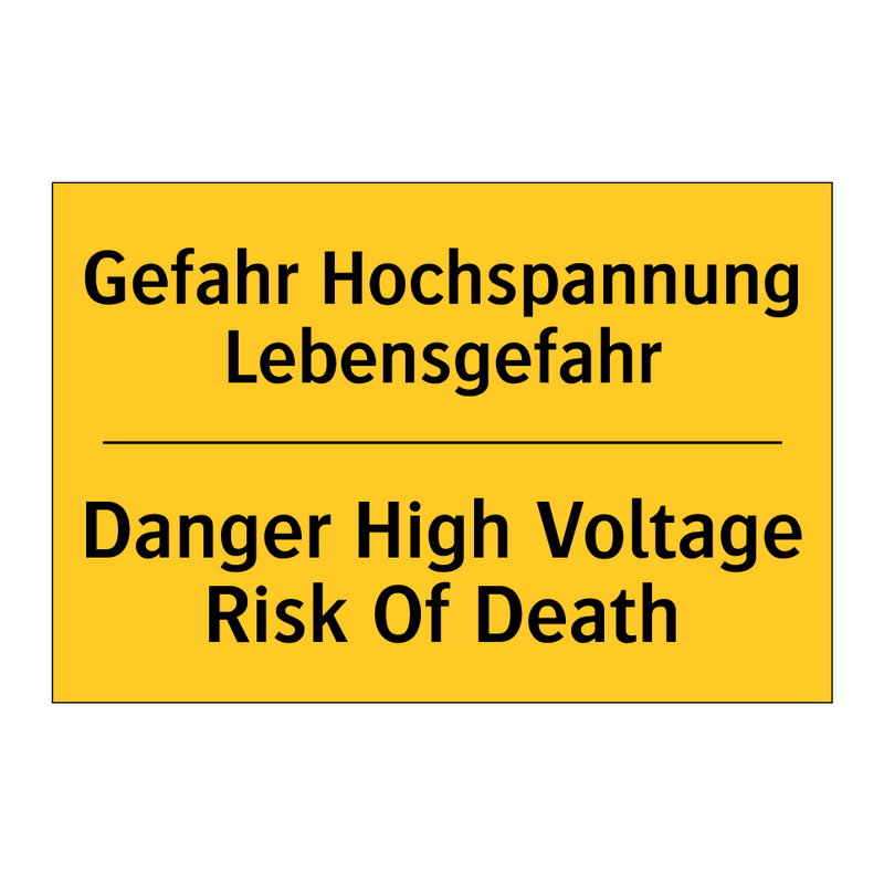 Gefahr Hochspannung Lebensgefahr/.../ - Danger High Voltage Risk Of Death/.../