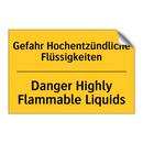 Gefahr Hochentzündliche Flüssigkeiten/.../ - Danger Highly Flammable Liquids/.../