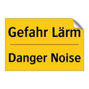 Gefahr Lärm - Danger Noise