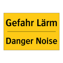 Gefahr Lärm - Danger Noise