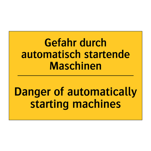 Gefahr durch automatisch startende /.../ - Danger of automatically starting /.../