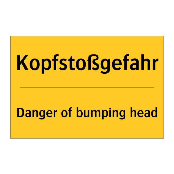 Kopfstoßgefahr - Danger of bumping head