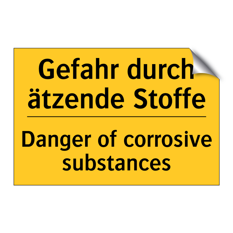 Gefahr durch ätzende Stoffe - Danger of corrosive substances