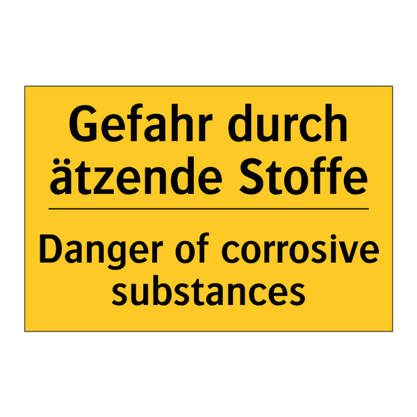 Gefahr durch ätzende Stoffe - Danger of corrosive substances