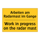 Arbeiten am Radarmast im Gange - Work in progress on the radar /.../