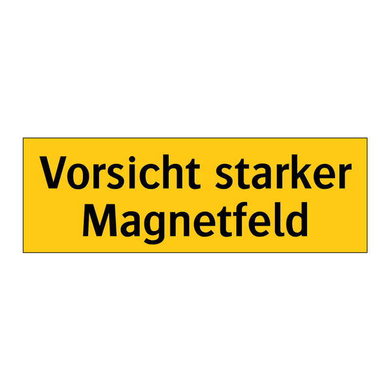 Vorsicht starker Magnetfeld