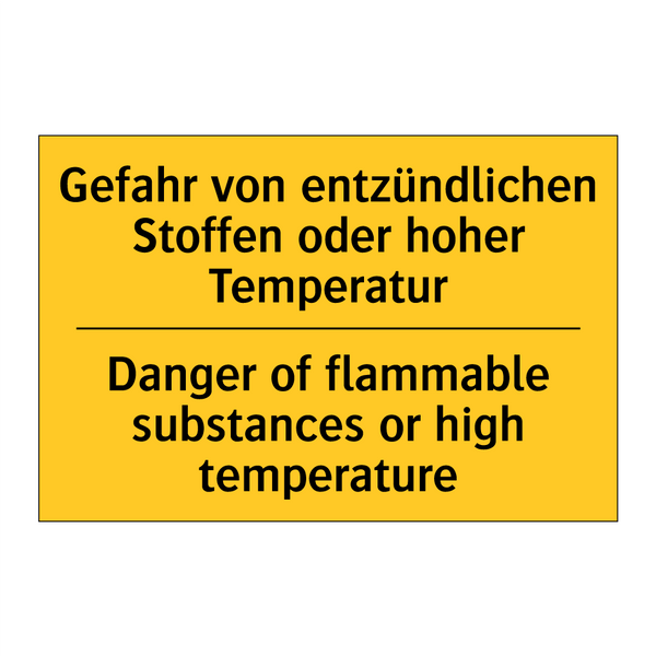 Gefahr von entzündlichen Stoffen /.../ - Danger of flammable substances /.../