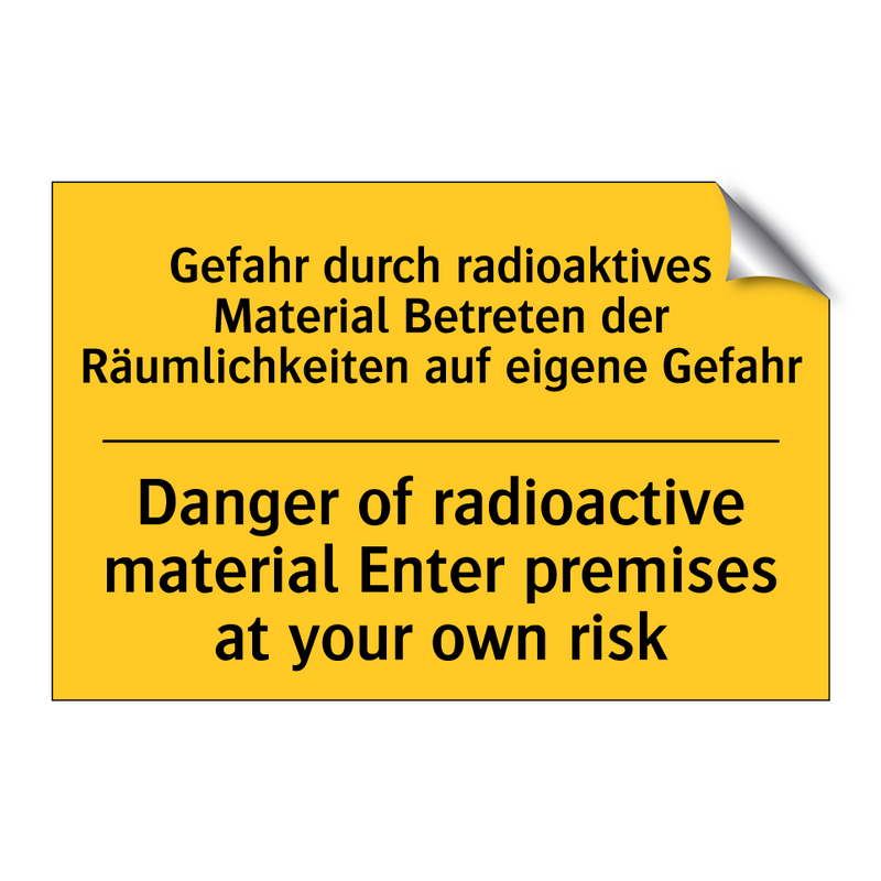 Gefahr durch radioaktives Material /.../ - Danger of radioactive material /.../