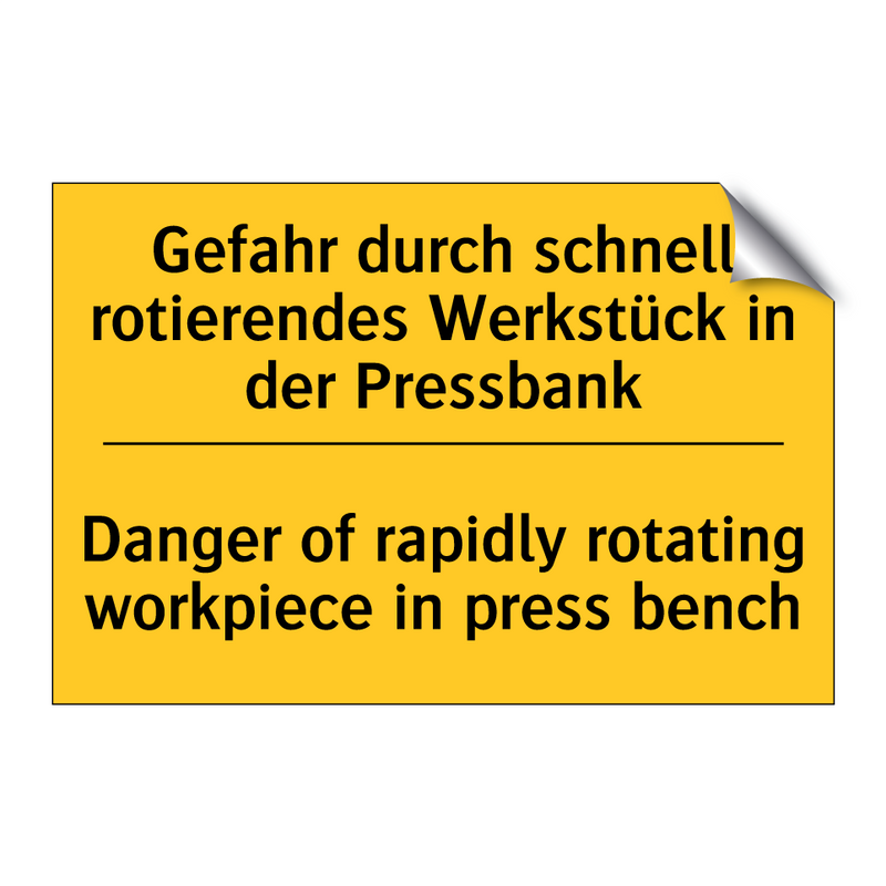 Gefahr durch schnell rotierendes /.../ - Danger of rapidly rotating workpiece /.../