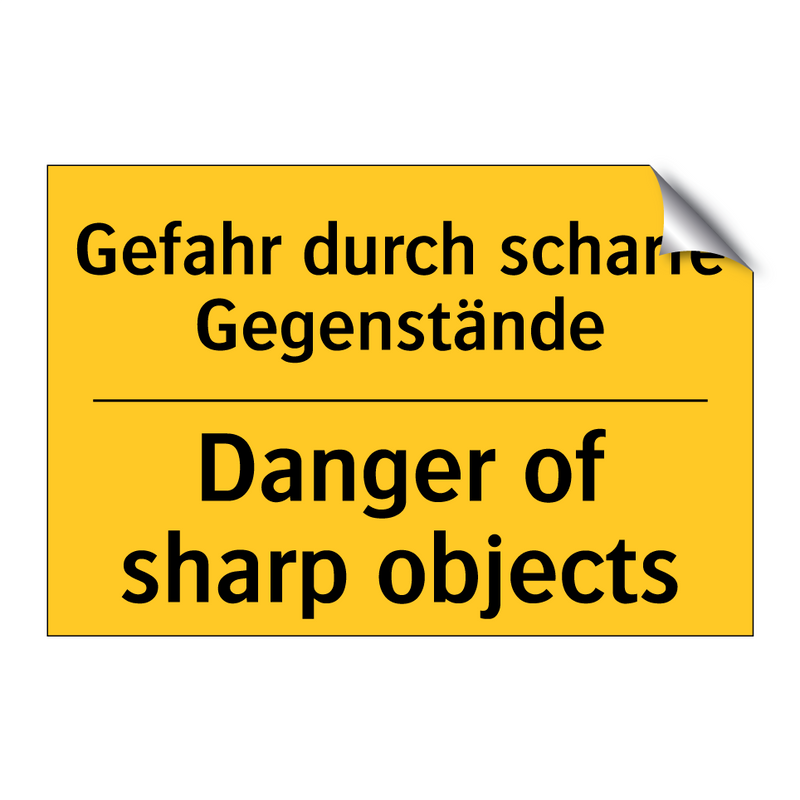 Gefahr durch scharfe Gegenstände/.../ - Danger of sharp objects