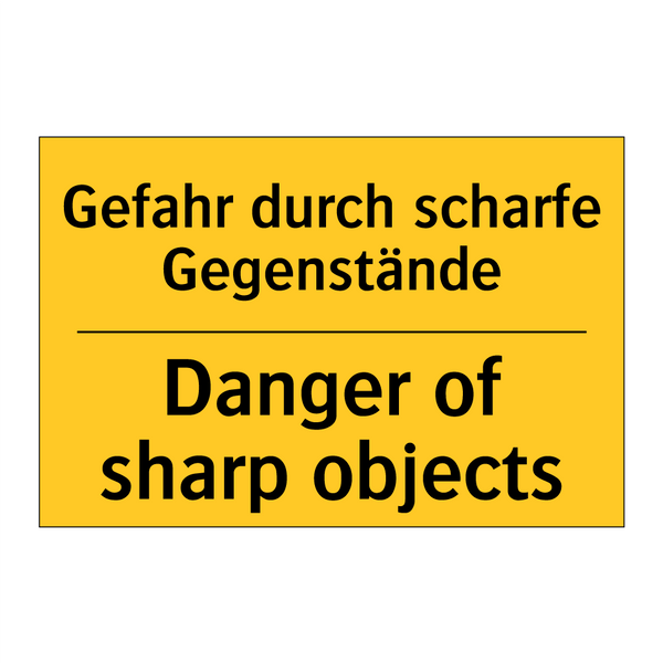 Gefahr durch scharfe Gegenstände/.../ - Danger of sharp objects