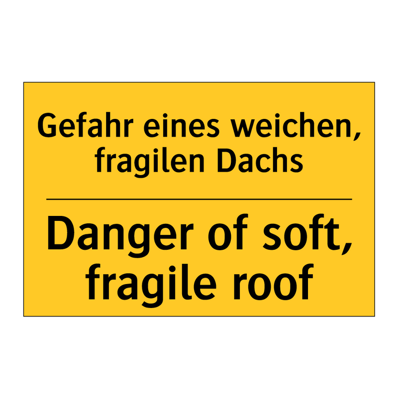 Gefahr eines weichen, fragilen /.../ - Danger of soft, fragile roof