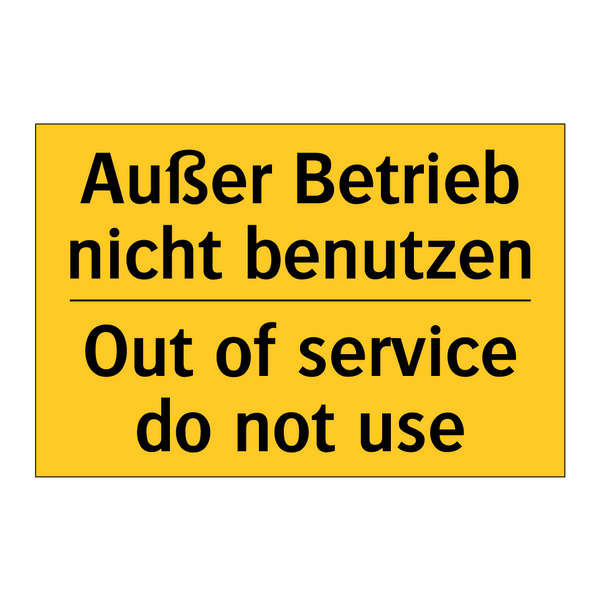Außer Betrieb nicht benutzen - Out of service do not use