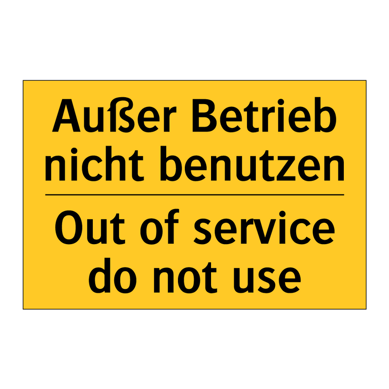 Außer Betrieb nicht benutzen - Out of service do not use