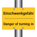 Einschwenkgefahr - Danger of turning in