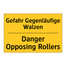 Gefahr Gegenläufige Walzen - Danger Opposing Rollers