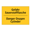 Gefahr Sauerstoffflasche - Danger Oxygen Cylinder