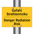 Gefahr Strahlenrisiko - Danger Radiation Risk