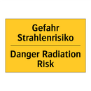 Gefahr Strahlenrisiko - Danger Radiation Risk