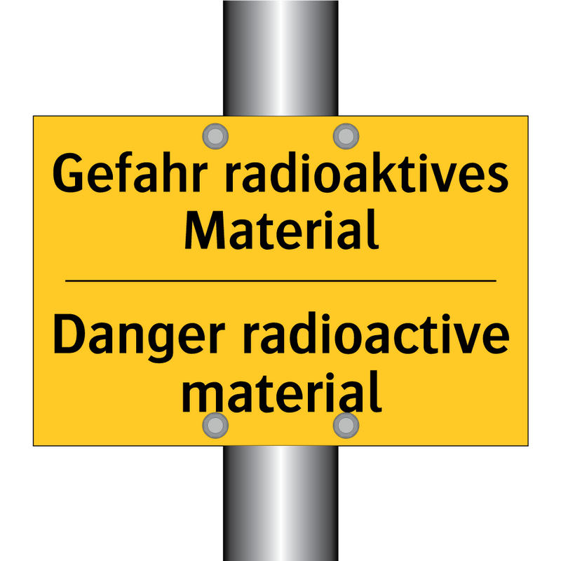 Gefahr radioaktives Material - Danger radioactive material