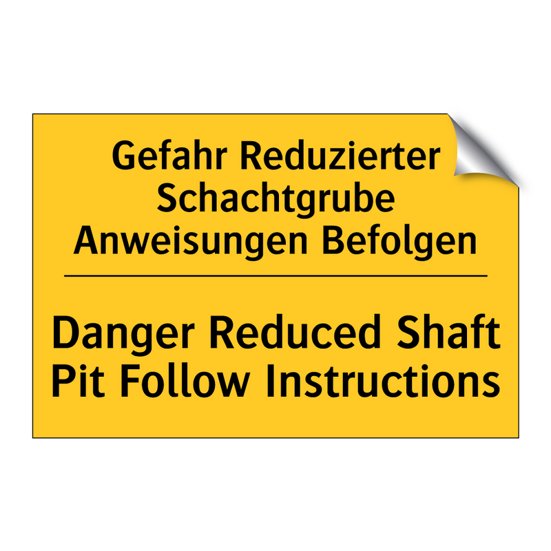 Gefahr Reduzierter Schachtgrube /.../ - Danger Reduced Shaft Pit Follow /.../