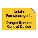 Gefahr Fernsteuergerät - Danger Remote Control Device