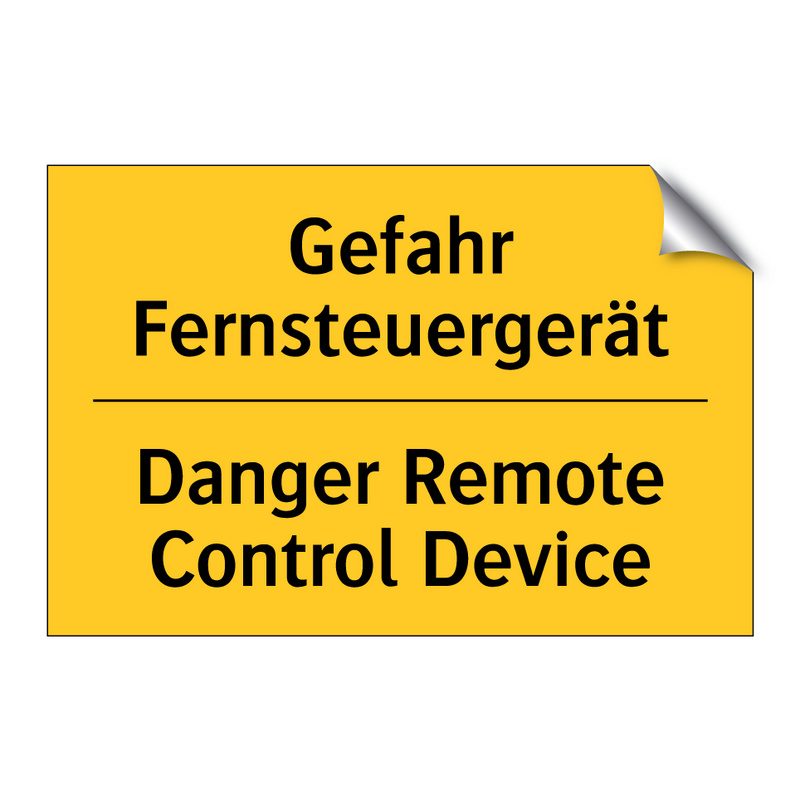 Gefahr Fernsteuergerät - Danger Remote Control Device